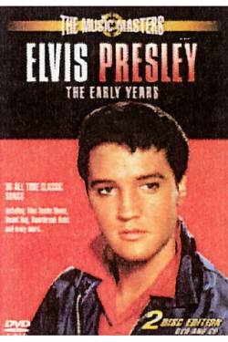 Elvis Presley : The Early Years